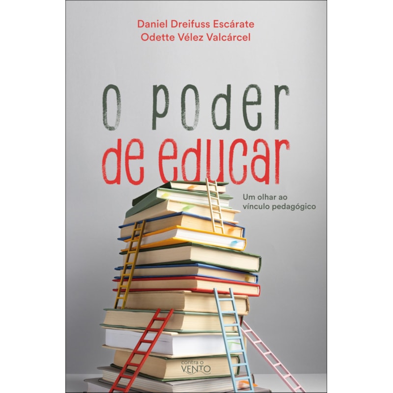 O poder de educar: um olhar sobre o vínculo pedagógico