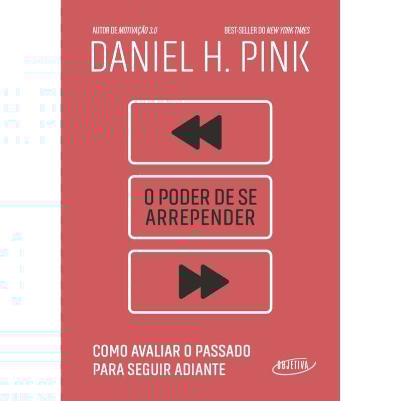 O PODER DE SE ARREPENDER: COMO AVALIAR O PASSADO PARA SEGUIR ADIANTE