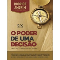 O PODER DE UMA DECISÃO O PODER DE UMA DECISÃO