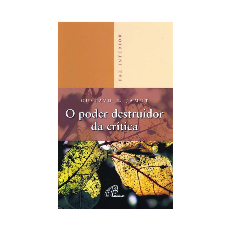 O PODER DESTRUIDOR DA CRÍTICA