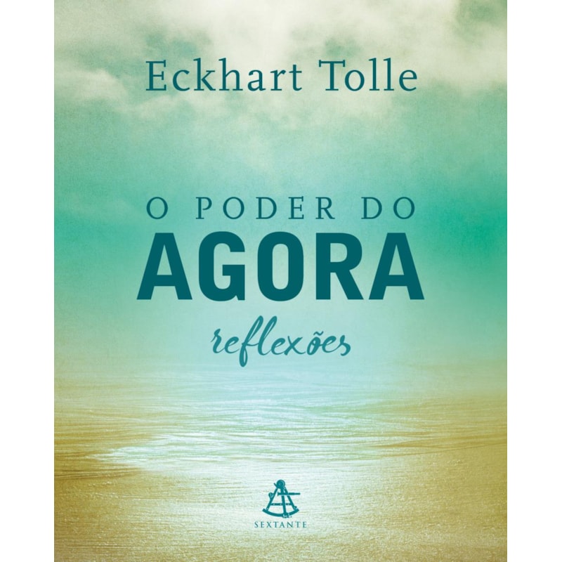 O PODER DO AGORA - REFLEXÕES