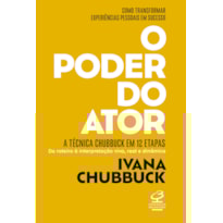 O PODER DO ATOR: A TÉCNICA CHUBBUCK EM 12 ETAPAS