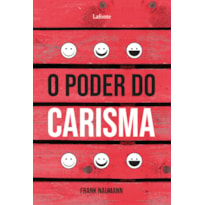 O PODER DO CARISMA