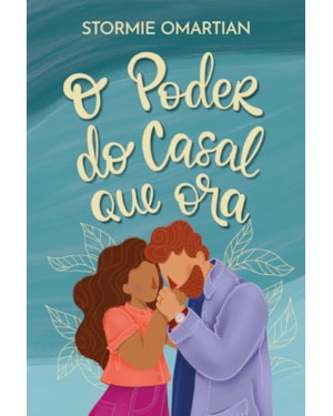 O PODER DO CASAL QUE ORA