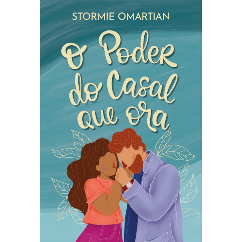 O PODER DO CASAL QUE ORA
