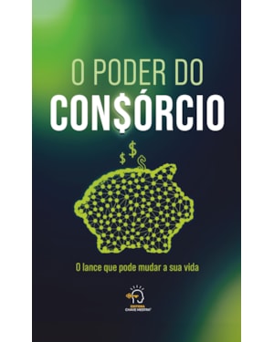 O PODER DO CONSORCIO
                                                                