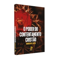 O PODER DO CONTENTAMENTO CRISTÃO
