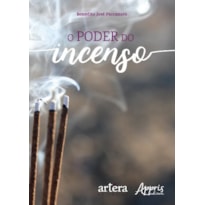 O PODER DO INCENSO