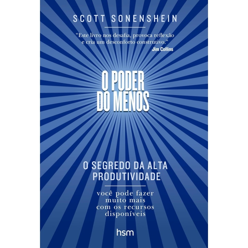O poder do menos: o segredo da alta produtividade