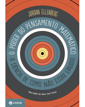 O PODER DO PENSAMENTO MATEMÁTICO: A CIÊNCIA DE COMO NÃO ESTAR ERRADO