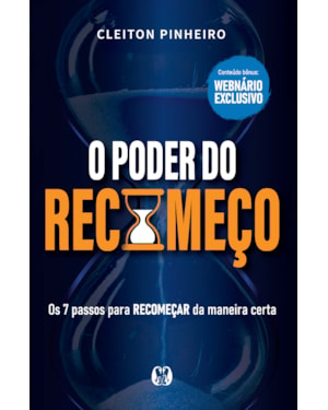 O poder do recomeço: os 7 passos para recomeçar da maneira certa