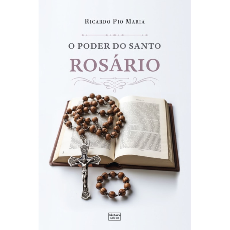 O PODER DO SANTO ROSÁRIO