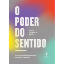 O PODER DO SENTIDO