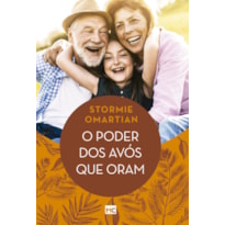 O PODER DOS AVÓS QUE ORAM