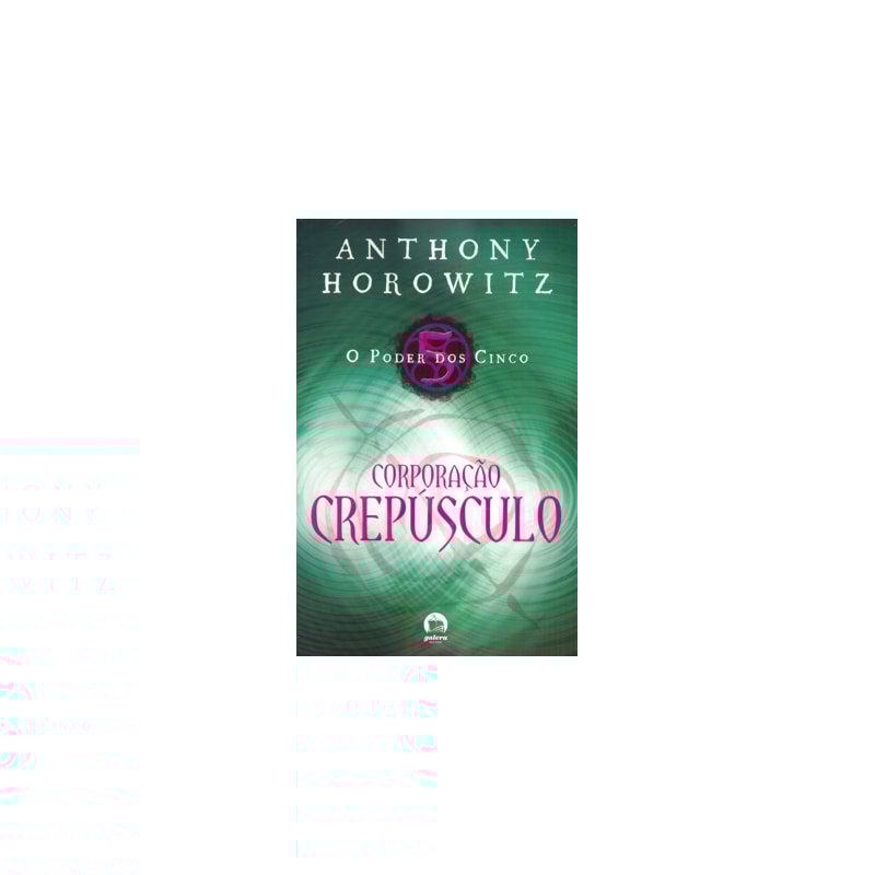 O PODER DOS CINCO: CORPORAÇÃO CREPÚSCULO (VOL. 3): CORPORAÇÃO CREPÚSCULO