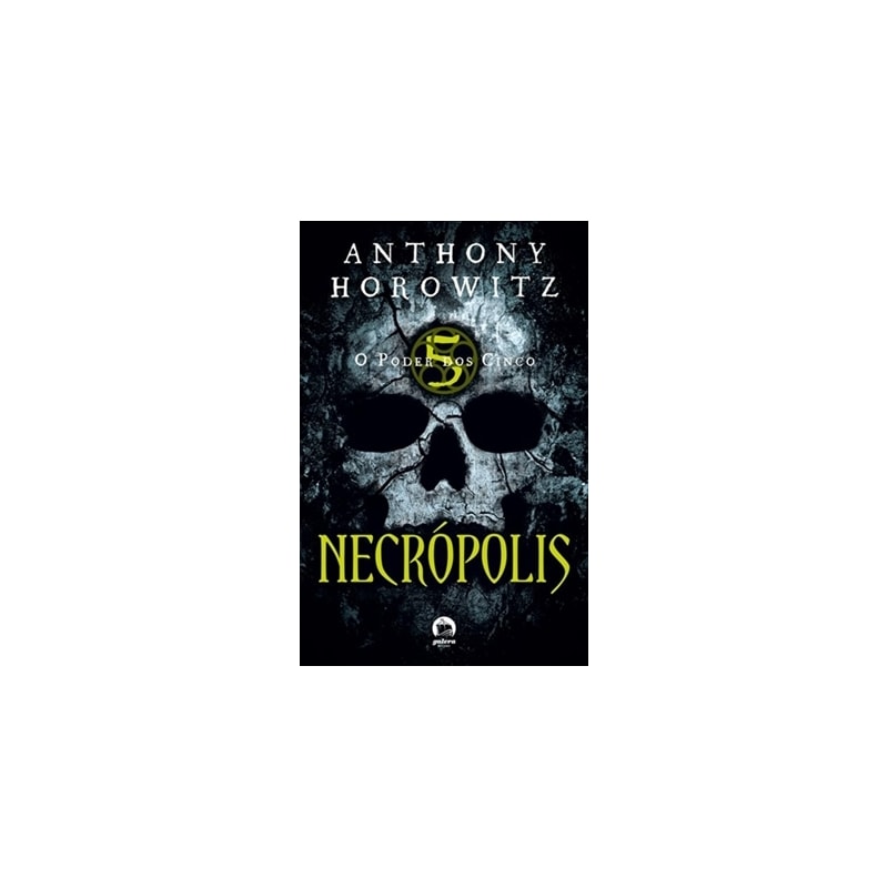 O PODER DOS CINCO: NECRÓPOLIS (VOL. 4): NECRÓPOLIS