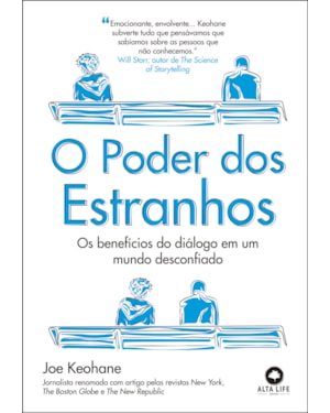 O poder dos estranhos: os beneficios do diálogo em um mundo desconfiado