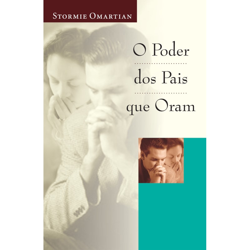 O PODER DOS PAIS QUE ORAM