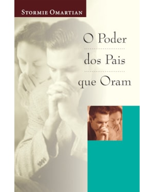O PODER DOS PAIS QUE ORAM