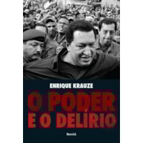 O PODER E O DELÍRIO