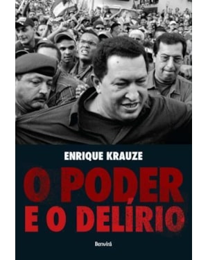 O PODER E O DELÍRIO