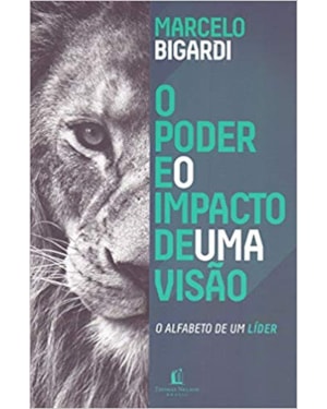 O PODER E O IMPACTO DE UMA VISÃO