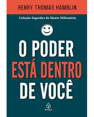 O PODER ESTÁ DENTRO DE VOCÊ
