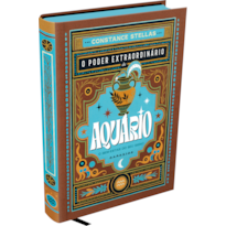 O PODER EXTRAORDINÁRIO DE AQUÁRIO