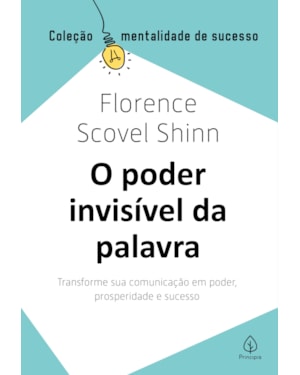 O PODER INVISÍVEL DA PALAVRA