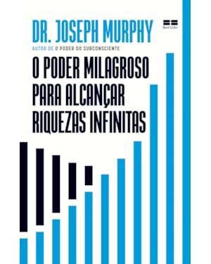 O PODER MILAGROSO PARA ALCANÇAR RIQUEZAS INFINITAS