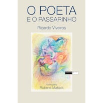 O POETA E O PASSARINHO