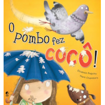 O POMBO FEZ COCÔ