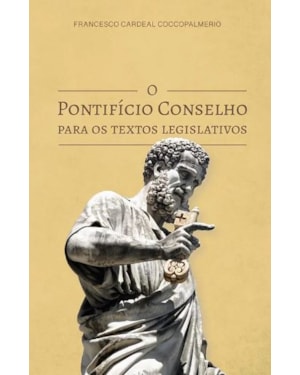 O pontifício conselho para os textos legislativos