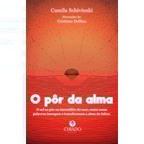 O PÔR DA ALMA
