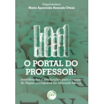 O PORTAL DO PROFESSOR: CONTRIBUIÇÕES E IMPLICAÇÕES PARA O ENSINO DE LÍNGUA PORTUGUESA NA EDUCAÇÃO BÁSICA