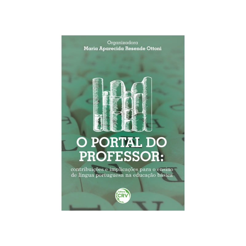 O PORTAL DO PROFESSOR: CONTRIBUIÇÕES E IMPLICAÇÕES PARA O ENSINO DE LÍNGUA PORTUGUESA NA EDUCAÇÃO BÁSICA