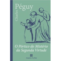 O PÓRTICO DO MISTÉRIO DA SEGUNDA VIRTUDE