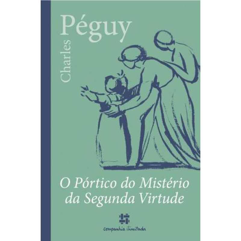 O PÓRTICO DO MISTÉRIO DA SEGUNDA VIRTUDE