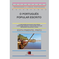 O PORTUGUÊS POPULAR ESCRITO