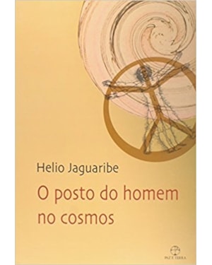 O POSTO DO HOMEM NO COSMOS