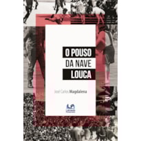 O pouso da nave louca