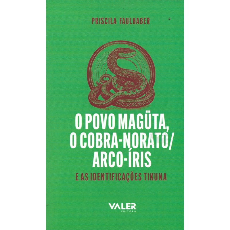 O POVO MAGÜTA, O COBRA-NORATO/ARCO-ÍRIS E AS IDENTIFICAÇÕES TIKUNA
