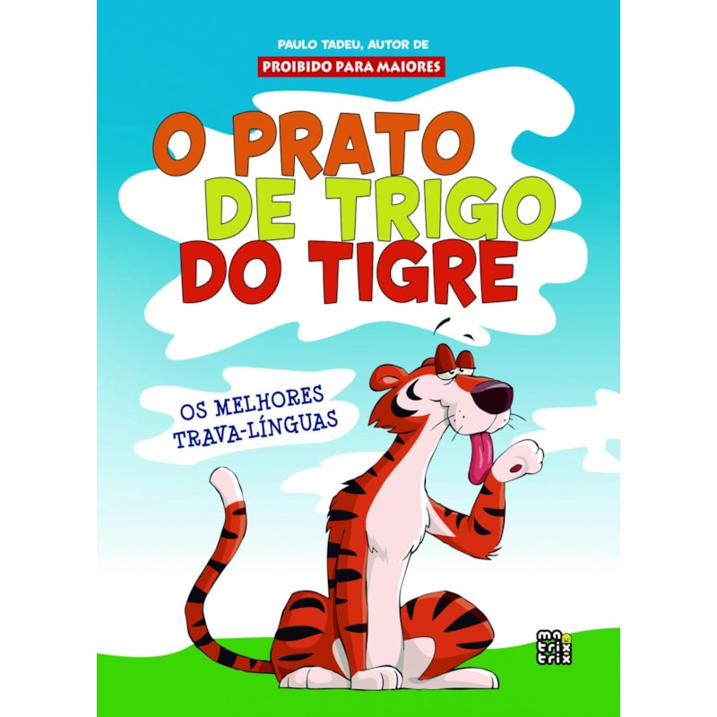O PRATO DE TRIGO DO TIGRE