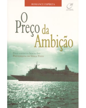 O PREÇO DA AMBIÇÃO