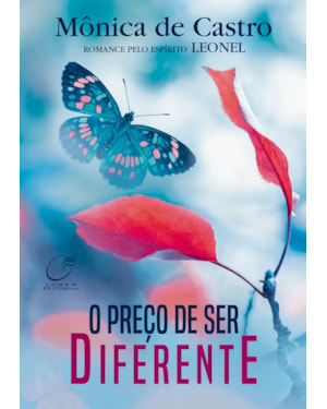 O PREÇO DE SER DIFERENTE