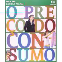 O PREÇO DO CONSUMO
