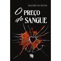 O PREÇO DO SANGUE