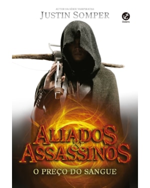 O PREÇO DO SANGUE (VOL. 1 ALIADOS E ASSASSINOS)