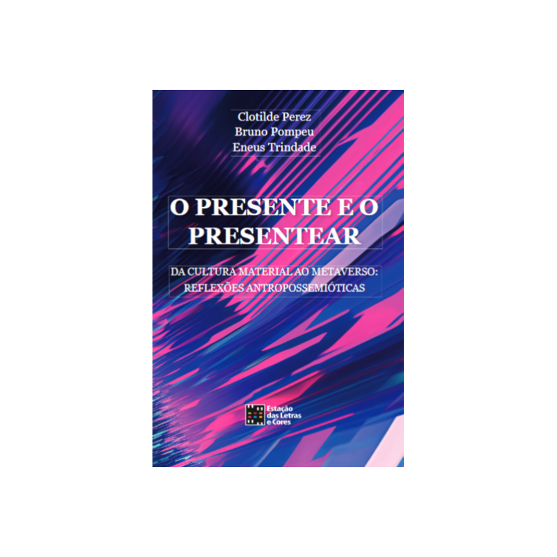 O presente e o presentear: da cultura material ao Metaverso: reflexões Antropossemióticas