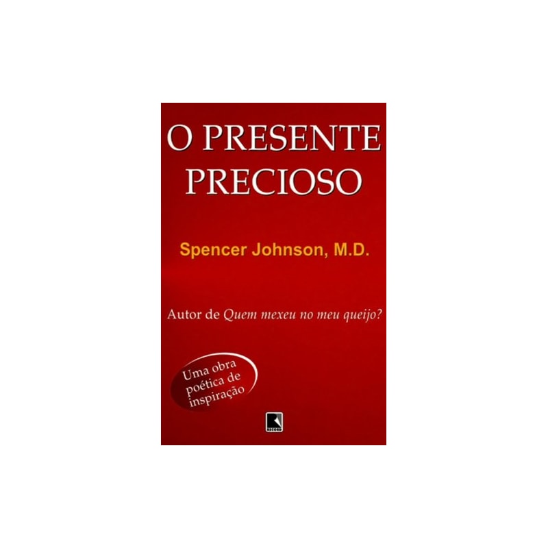 O PRESENTE PRECIOSO